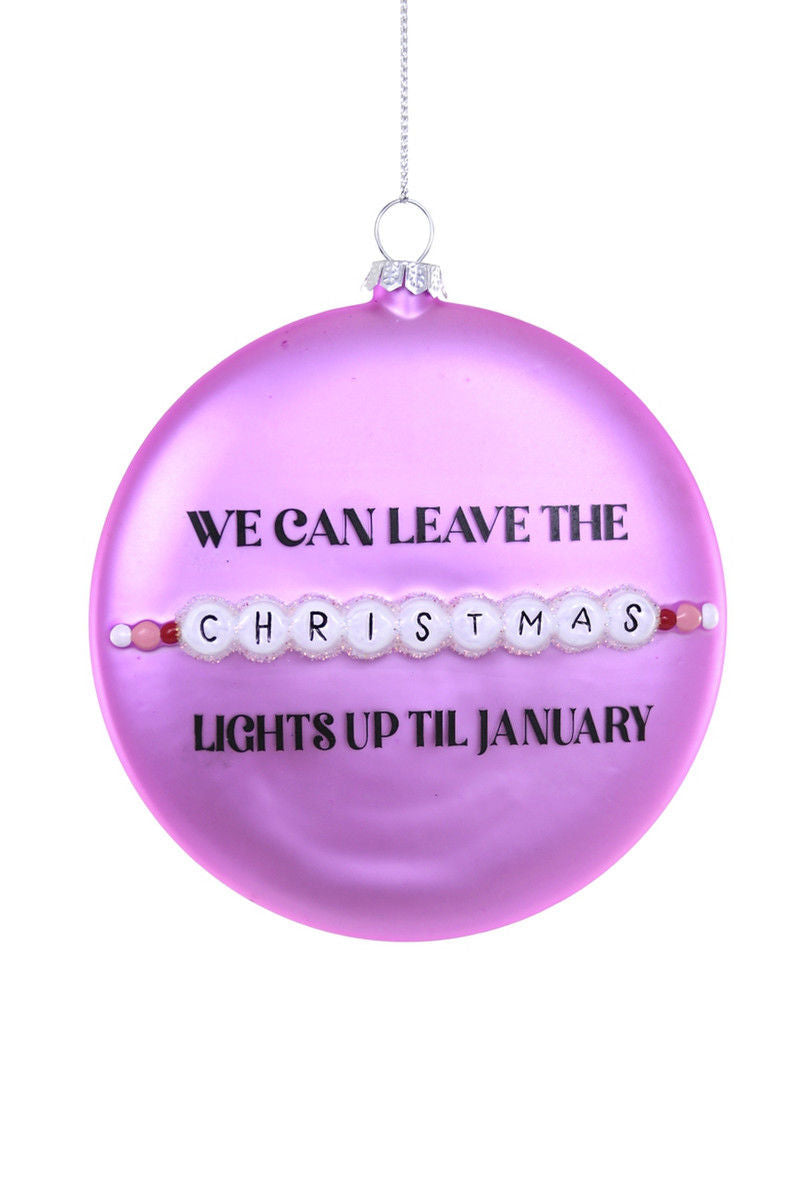 CF Leave The Christmas Lights Up Ornament