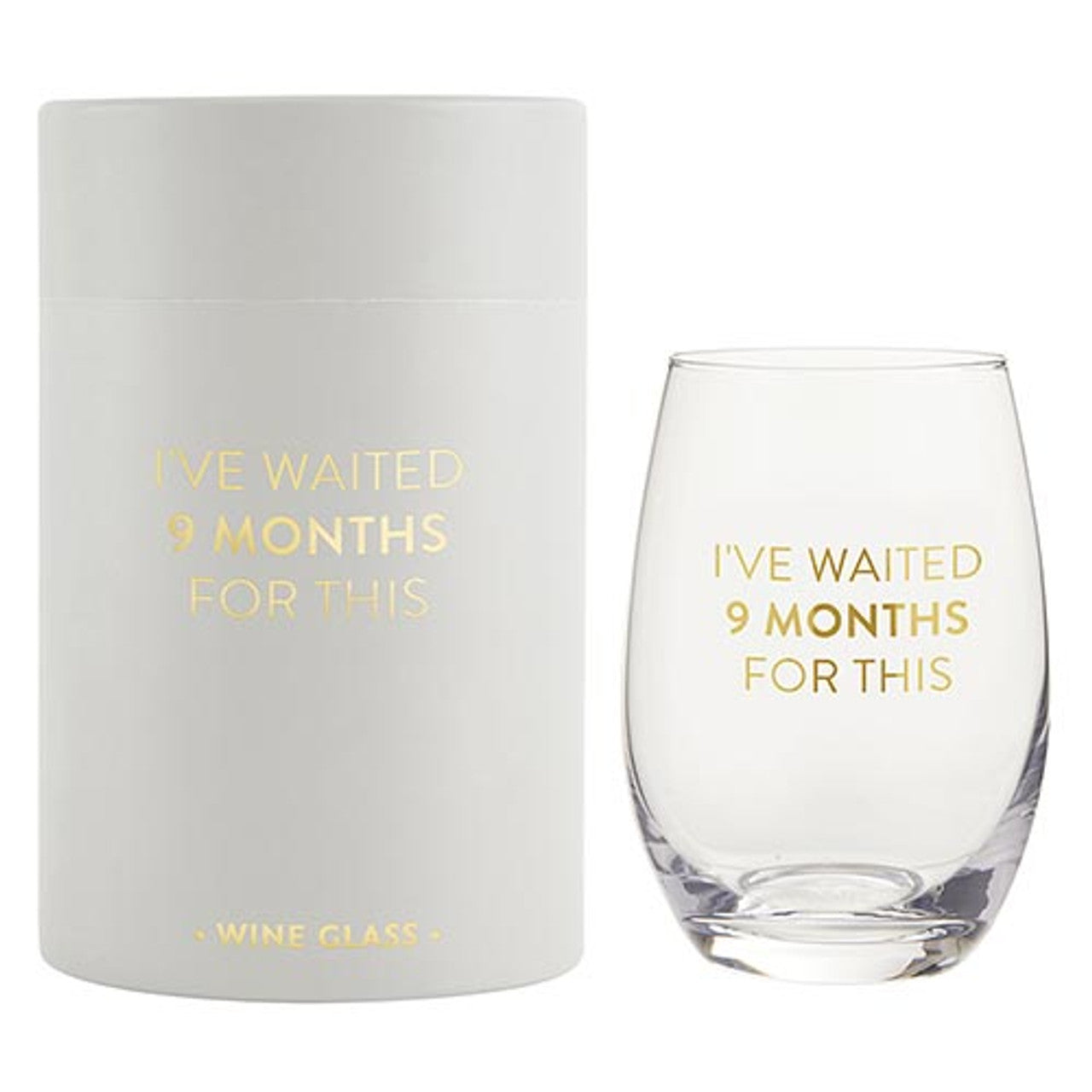 Waited 9 Months Wine Glass