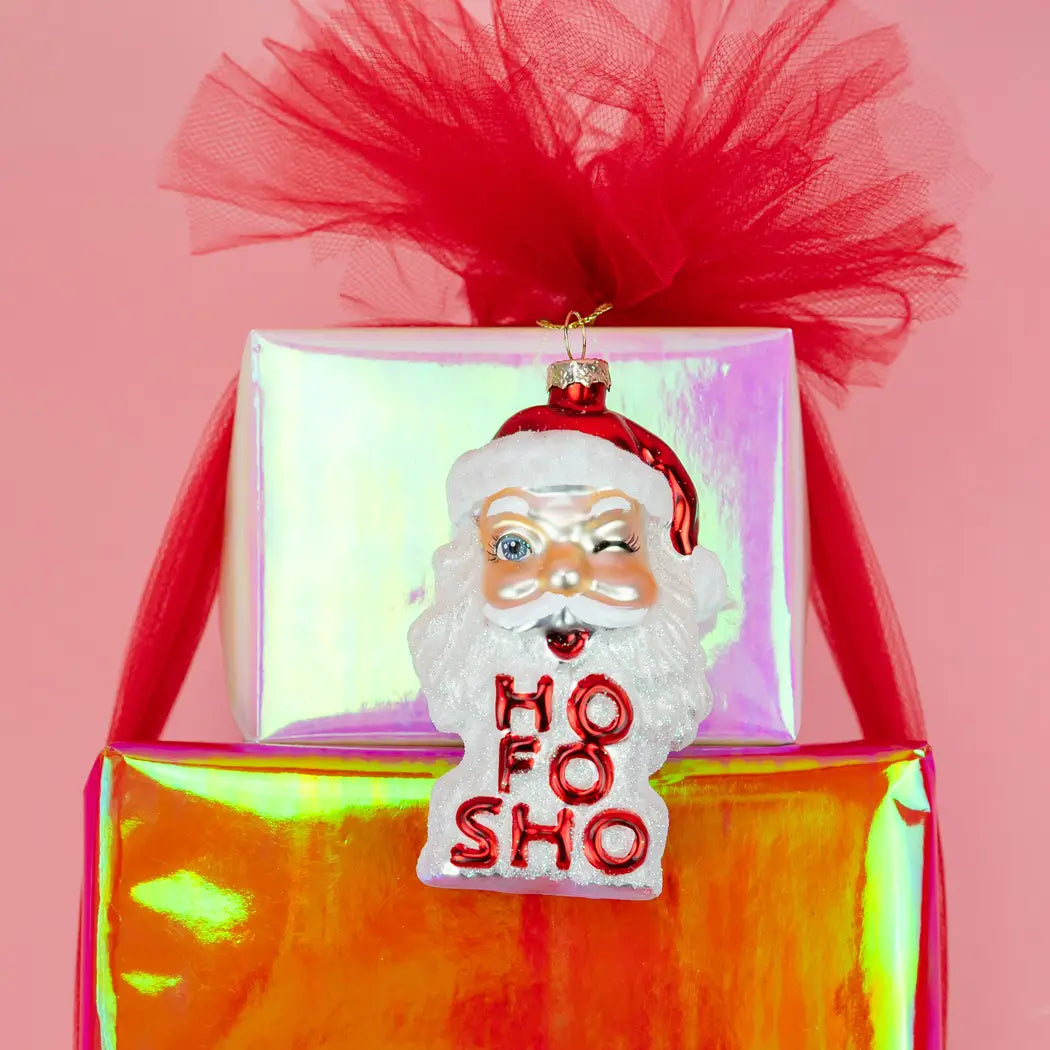 Ho Fo Sho Ornament