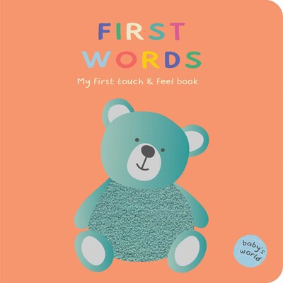 First Words: My First Touch and Feel Book